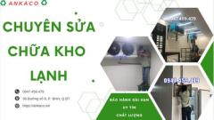 Sửa chữa, bảo dưỡng kho lạnh tại quận tân bình, 0947.459.479